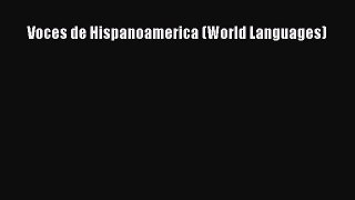 [PDF Download] Voces de Hispanoamerica (World Languages) [Download] Online