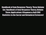[PDF Download] Handbook of Item Response Theory Three Volume Set: Handbook of Item Response