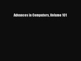 [PDF Download] Advances in Computers Volume 101 [PDF] Online