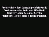 [PDF Download] Advances in Services Computing: 9th Asia-Pacific Services Computing Conference