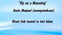 UP ON A HOUSETOP - Kevin MacLeod - (Royalty-Free CHRISTMAS MUSIC)
