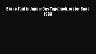 [PDF Download] Bruno Taut in Japan: Das Tagebuch. erster Band 1933 [PDF] Full Ebook