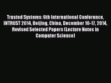 [PDF Download] Trusted Systems: 6th International Conference INTRUST 2014 Beijing China December