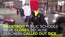 88 Detroit Public Schools Closed Because Of Teacher Protest