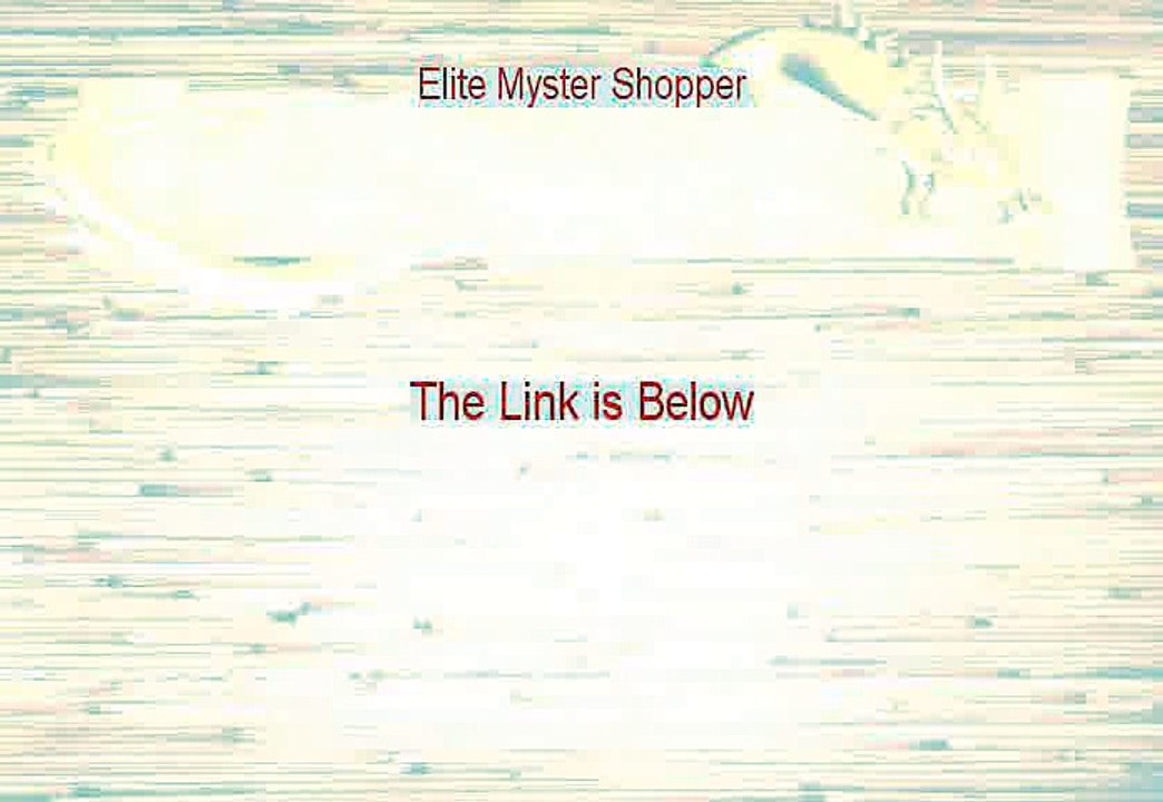 Elite Myster Shopper Review - elite mystery shopper review