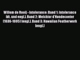 [PDF Download] Willem de Rooij - Intolerance: Band 1: Intolerance [dt. und engl.]. Band 2: