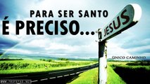 Padre Léo – 1305 – Para ser Santo é Preciso...