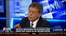 Critical Questions On Scandals & Crisis Not Asked In AG Holder Interview - Napolitano - Kelly Fire