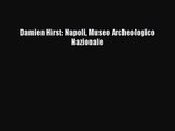 [PDF Download] Damien Hirst: Napoli Museo Archeologico Nazionale [Read] Full Ebook