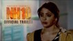 NH 10  - Official Theatrical Trailer ft.  Anushka Sharma | Releasing 6th March