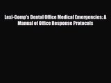 PDF Download Lexi-Comp's Dental Office Medical Emergencies: A Manual of Office Response Protocols