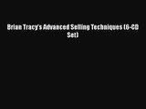 Download Brian Tracy's Advanced Selling Techniques (6-CD Set) PDF Online