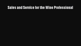 Read Sales and Service for the Wine Professional Ebook Free