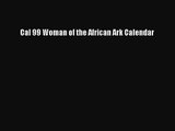 PDF Download - Cal 99 Woman of the African Ark Calendar Download Full Ebook