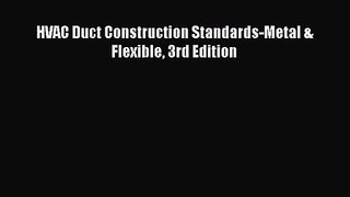 [PDF Download] HVAC Duct Construction Standards-Metal & Flexible 3rd Edition [Download] Online