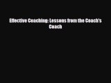 [PDF Download] Effective Coaching: Lessons from the Coach's Coach [PDF] Full Ebook