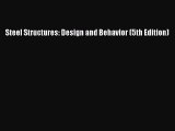 [PDF Download] Steel Structures: Design and Behavior (5th Edition) [Download] Online