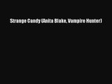 [PDF Download] Strange Candy (Anita Blake Vampire Hunter) [PDF] Full Ebook