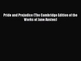 [PDF Download] Pride and Prejudice (The Cambridge Edition of the Works of Jane Austen) [Read]