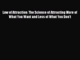 [PDF Download] Law of Attraction: The Science of Attracting More of What You Want and Less