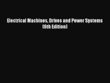 [PDF Download] Electrical Machines Drives and Power Systems (6th Edition) [Download] Online