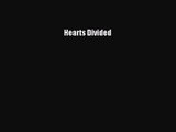[PDF Download] Hearts Divided [PDF] Online