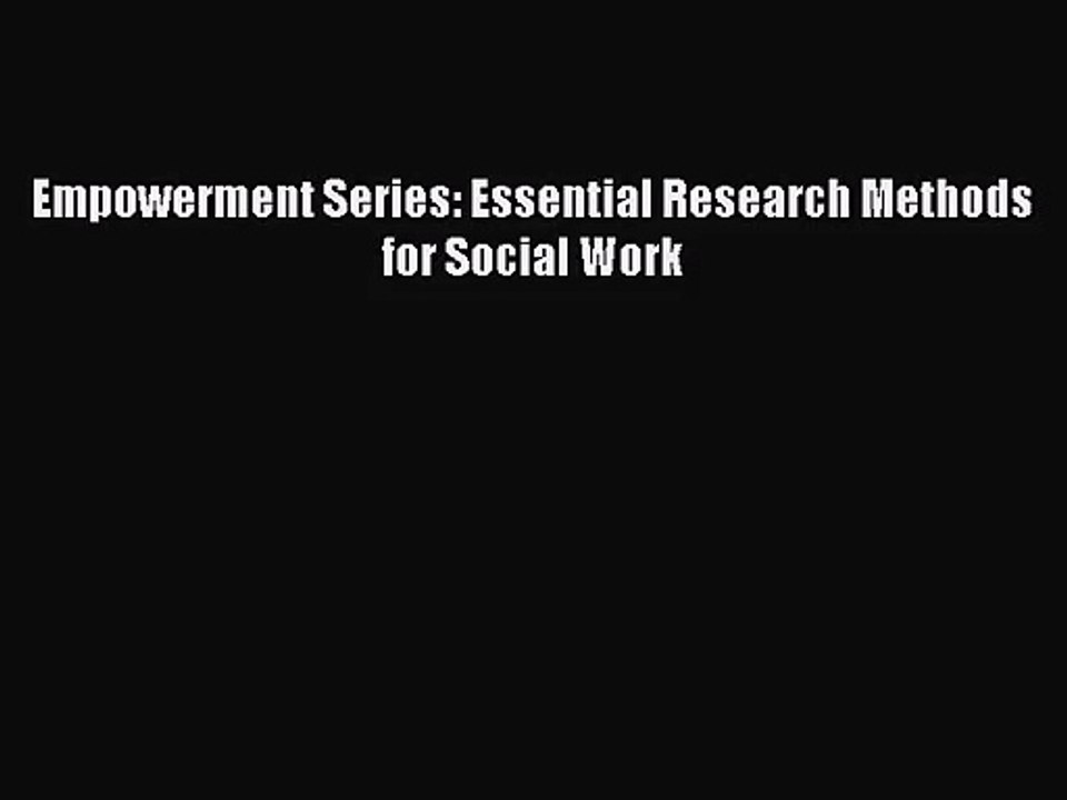 empowerment series research methods for social work