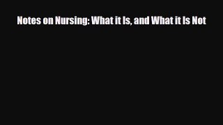 PDF Download Notes on Nursing: What it Is and What it Is Not Download Full Ebook