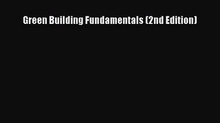 [PDF Download] Green Building Fundamentals (2nd Edition) [Read] Full Ebook