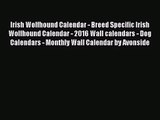 [PDF Download] Irish Wolfhound Calendar - Breed Specific Irish Wolfhound Calendar - 2016 Wall