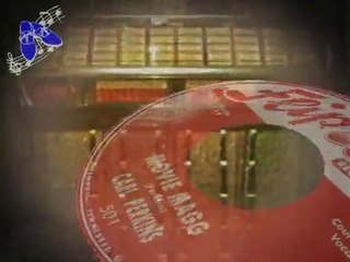 1955. CARL Lee PERKINS : "MOVIE MAGG".