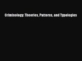 [PDF Download] Criminology: Theories Patterns and Typologies [Read] Online