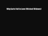 [PDF Download] Why Earls Fall in Love (Wicked Widows) [Read] Full Ebook