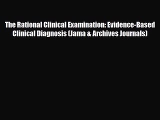 Télécharger la video: PDF Download The Rational Clinical Examination: Evidence-Based Clinical Diagnosis (Jama & Archives