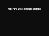 PDF Download - 2016 Paris & Cats Mini Wall Calendar Read Full Ebook