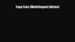 PDF Download - Yoga Cats (Multilingual Edition) Read Online