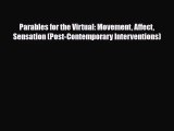 [PDF Download] Parables for the Virtual: Movement Affect Sensation (Post-Contemporary Interventions)