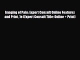 PDF Download Imaging of Pain: Expert Consult Online Features and Print 1e (Expert Consult Title: