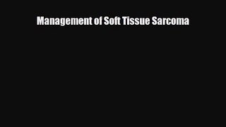 PDF Download Management of Soft Tissue Sarcoma PDF Full Ebook