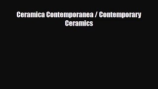[PDF Download] Ceramica Contemporanea / Contemporary Ceramics [Read] Online