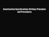 [PDF Download] Construction Specifications Writing: Principles and Procedures [PDF] Full Ebook