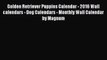 [PDF Download] Golden Retriever Puppies Calendar - 2016 Wall calendars - Dog Calendars - Monthly