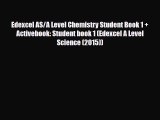 Edexcel AS/A Level Chemistry Student Book 1   Activebook: Student book 1 (Edexcel A Level Science