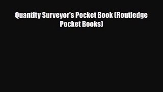 Quantity Surveyor's Pocket Book (Routledge Pocket Books) [PDF] Online