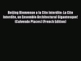 PDF Download - Beijing Bienvenue A La Cite Interdite: La Cite Interdite Un Ensemble Architectural