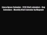 [PDF Download] Lhasa Apsos Calendar - 2016 Wall calendars - Dog Calendars - Monthly Wall Calendar