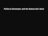 [PDF Download] Political Ideologies and the Democratic Ideal [Download] Online