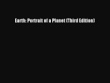 [PDF Download] Earth: Portrait of a Planet (Third Edition) [Read] Online