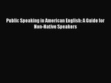 [PDF Download] Public Speaking in American English: A Guide for Non-Native Speakers [PDF] Full