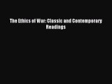 [PDF Download] The Ethics of War: Classic and Contemporary Readings [PDF] Online